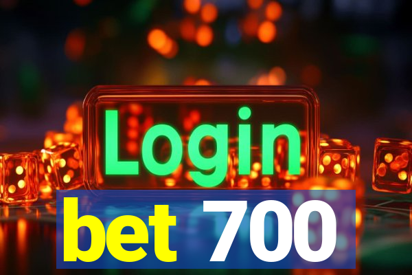 bet 700